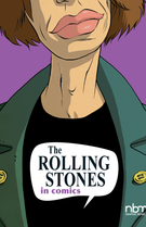 NBM Comics Biographies: The Rolling Stones in Comics!