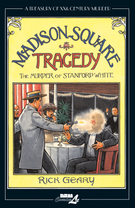 Treasury of XXth Century Murder: Madison Square Tragedy