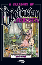 A Treasury Of Victorian Murder Vol. 1