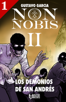 Non Nobis II - Los Demonios de San Andrés 1 de 3