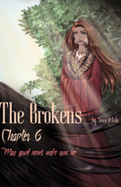 The Brokens: Chapter 6. "May good news wake you up".