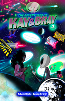 The Adventures of Kay and Bray: The Adventrues of Kay and Bray Issue #2
