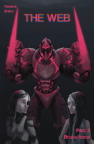 The Web: Part 3: Brute Force