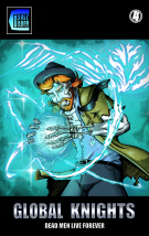 Global Knights: Dead Men Live Forever: Dead Men Live Forever Part Four