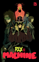 Rex and The Machine: Rex and The Machine