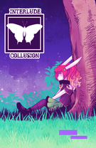 Chapter 1.3: Interlude ~Collusion~