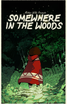 Somewhere in the Woods