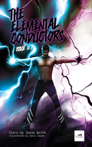 The Elemental Conductors: The Elemental Conductors #7
