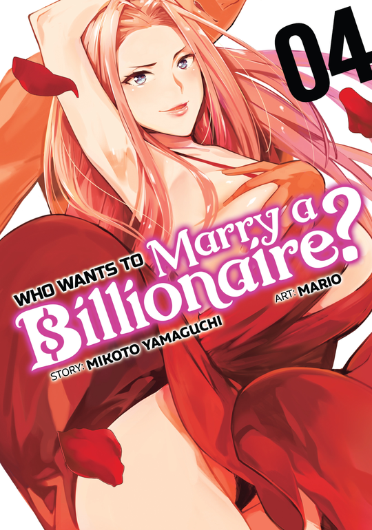 Cover for Who Wants to Marry a Billionaire? Vol. 4