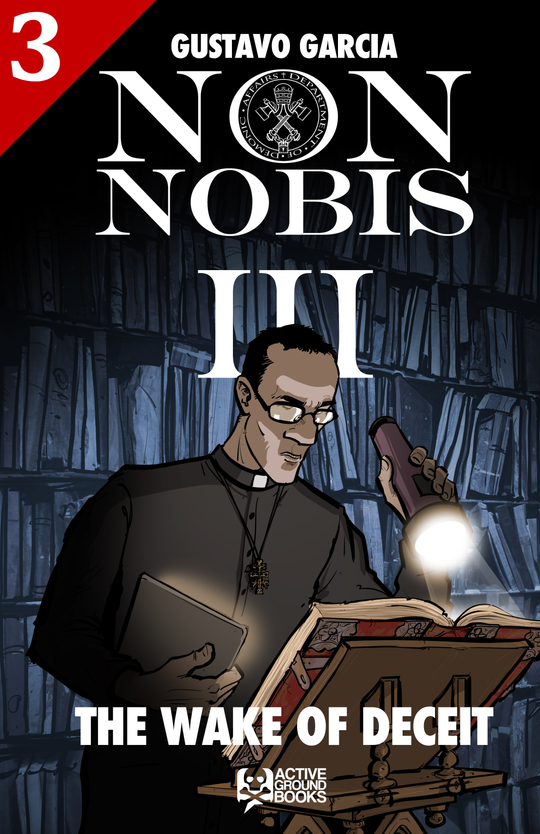 Cover for Non Nobis III - The Wake of Deceit 3 of 3